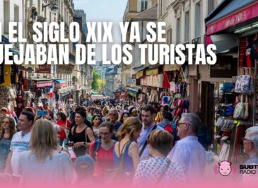 En el siglo XIX ya se quejaban de los turistas | PODCAST El lado malo de la historia